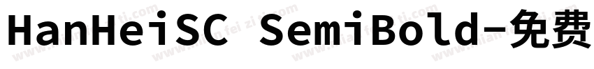 HanHeiSC SemiBold字体转换